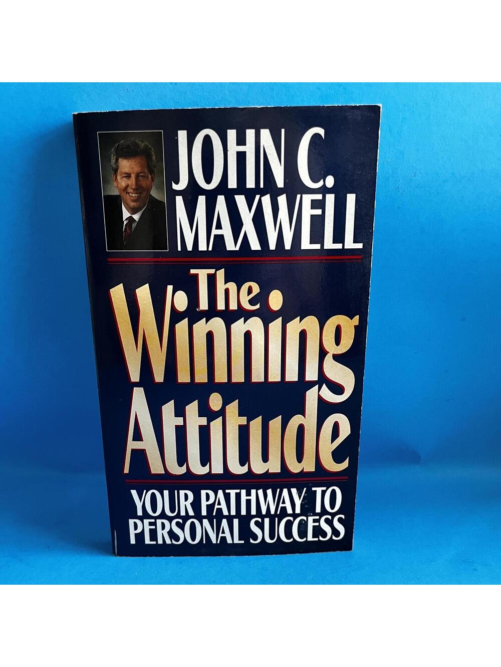 John C. Maxwell The Winning Attitude Paperback 1993